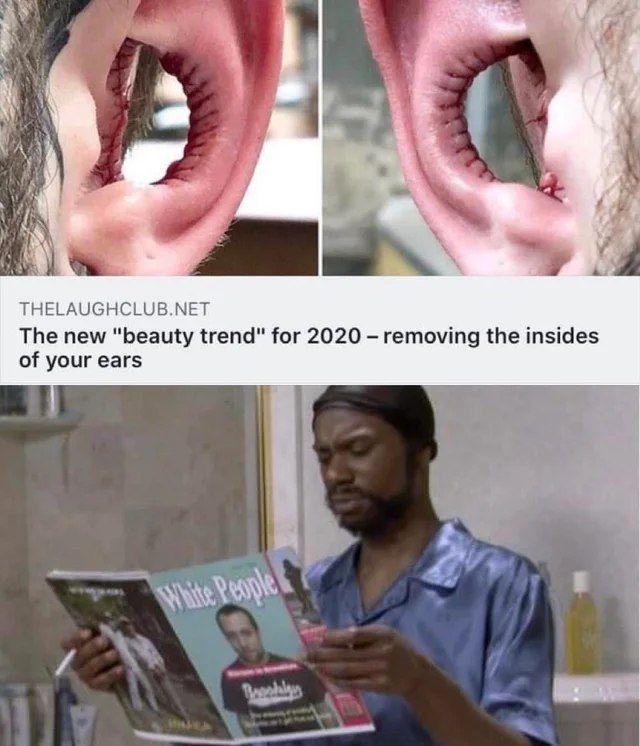 THELAUGHCLUB.NET The new "beauty trend” for 2020 removing the insides of your ears
