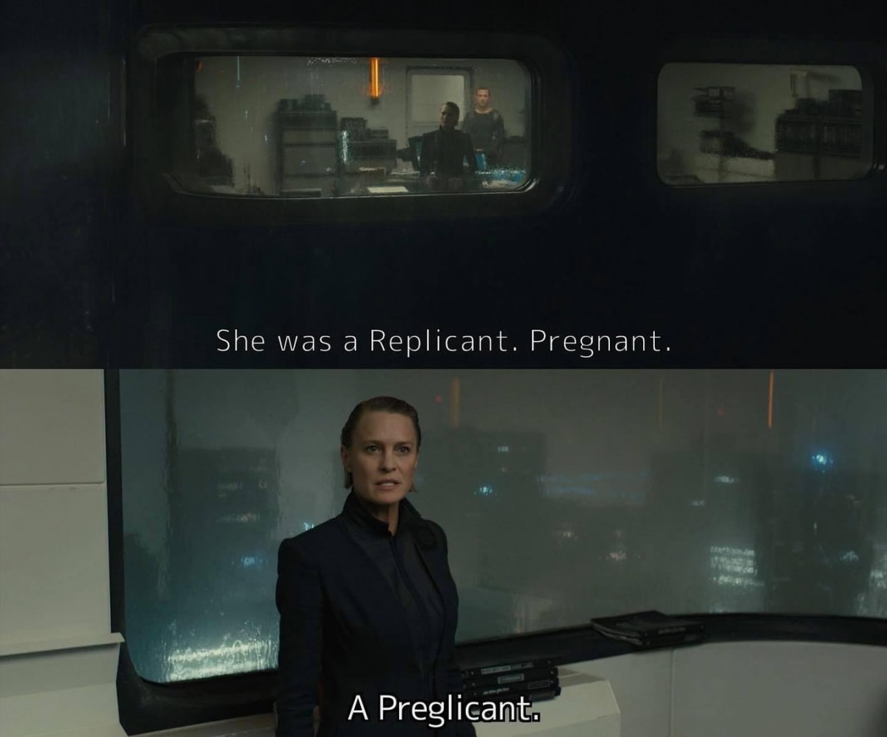 She was a Replicant. Pregnant. А Preglicant