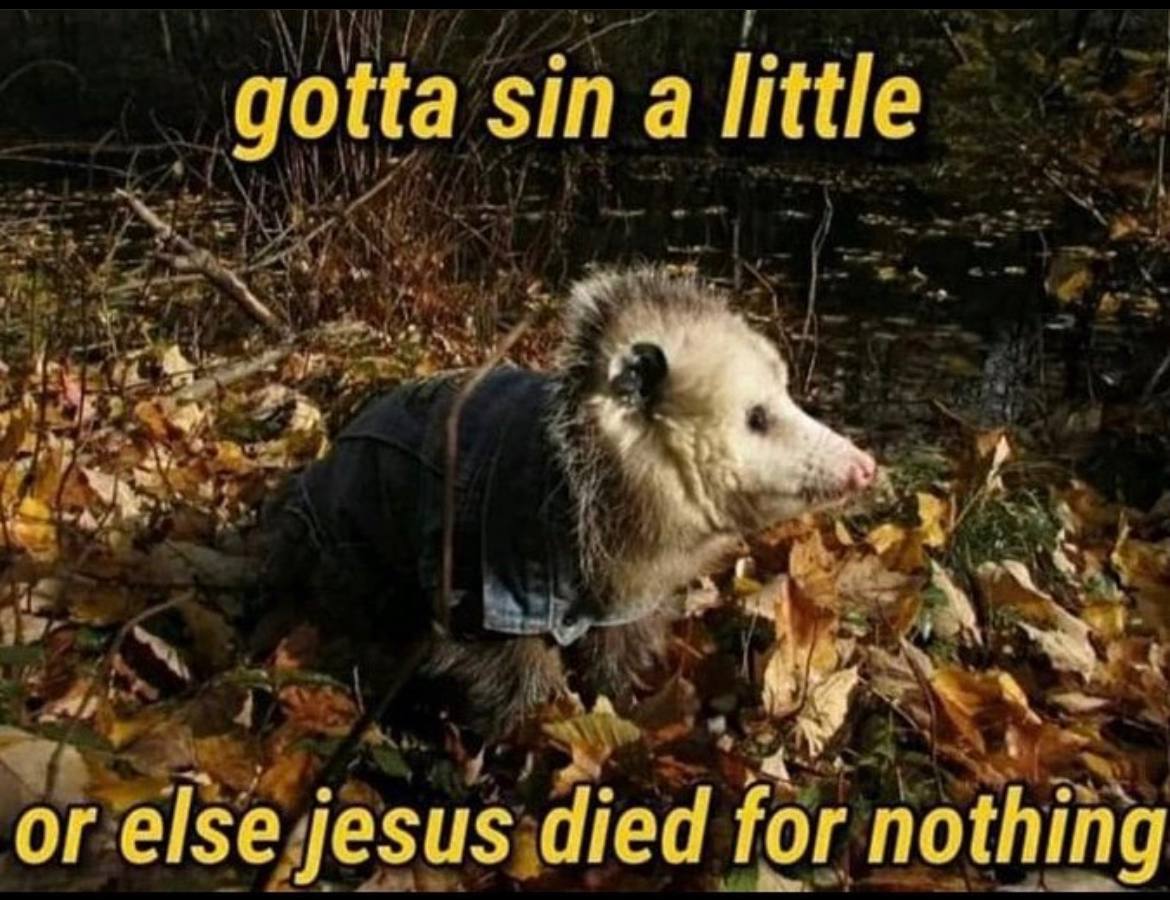 gotta sina or else jesus died for nothing
