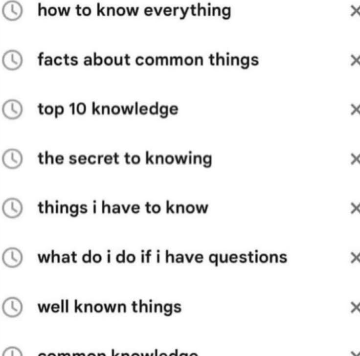 how to know everything facts about common things top 10 knowledge (9 the secret to knowing things i have to know what i if i have questions well known things a: