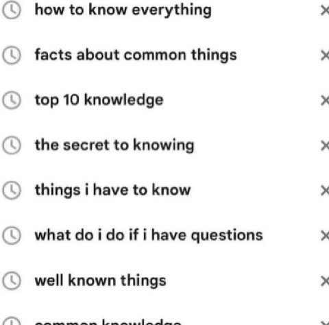 how to know everything facts about common things top 10 knowledge (9 the secret to knowing things i have to know what i if i have questions well known things a: