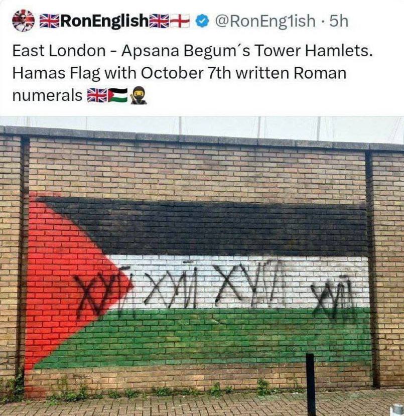 @RonEngiish East London Apsana Begum’s Tower Hamlets Hamas Flag with October written Roman numerals a 55 1 ror НЕ 249$ 3-44 at