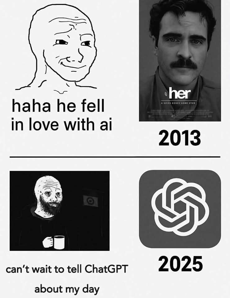 haha he fell in love with 2013 2025 can’t wait to tell ChatGPT about my day