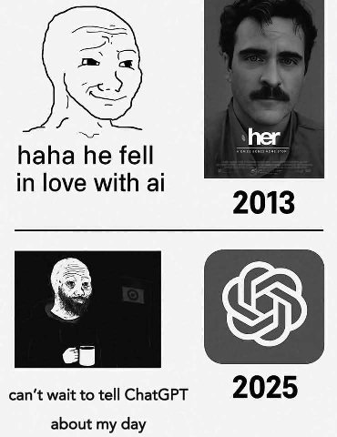 haha he fell in love with 2013 2025 can’t wait to tell ChatGPT about my day
