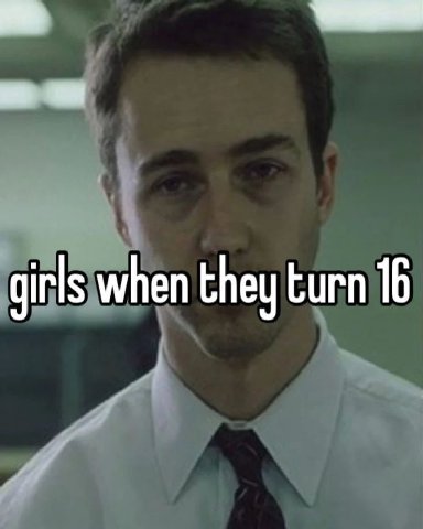 girls when they turn 16