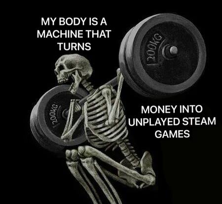 MY ВОБУ 1$ А МАСНИМЕ ТНАТ URNS MONEY INTO UNPLAYED STEAM GAMES