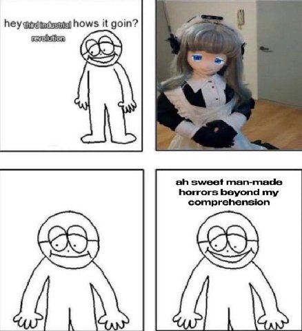 hey hows it goin? revolution} sweet man-made horrors beyond my comprehension