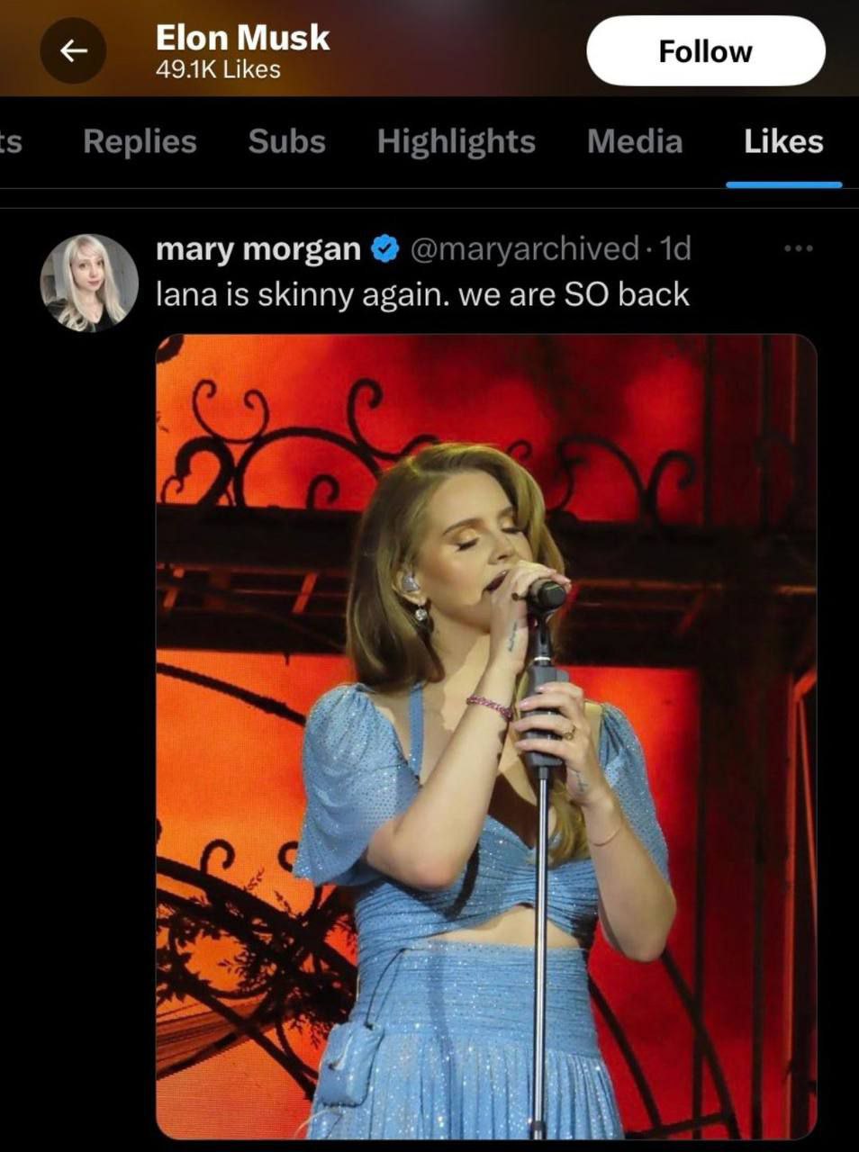 Elon Musk Likes 5 Replies Subs Highlights Media Likes mary morgan @maryarchived: lana is skinny again. we are SO back А