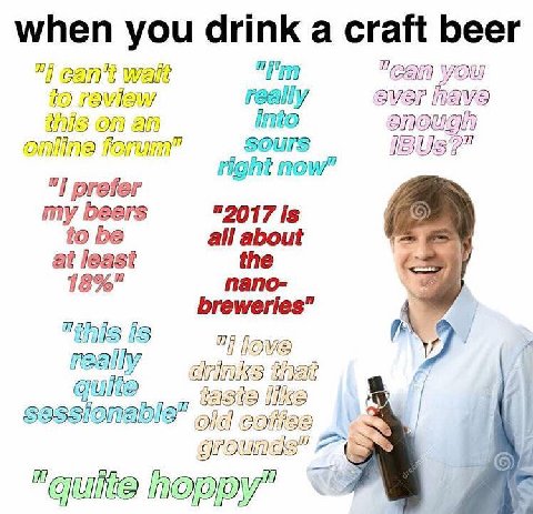 when you drink a craft beer 7] can’t walt "CAM YOU 10 really aver Nave this On an into online sours 18057” right now” 7] prefer my beers "2017 is be all about at least the 18%" папо- breweries" 7 drin