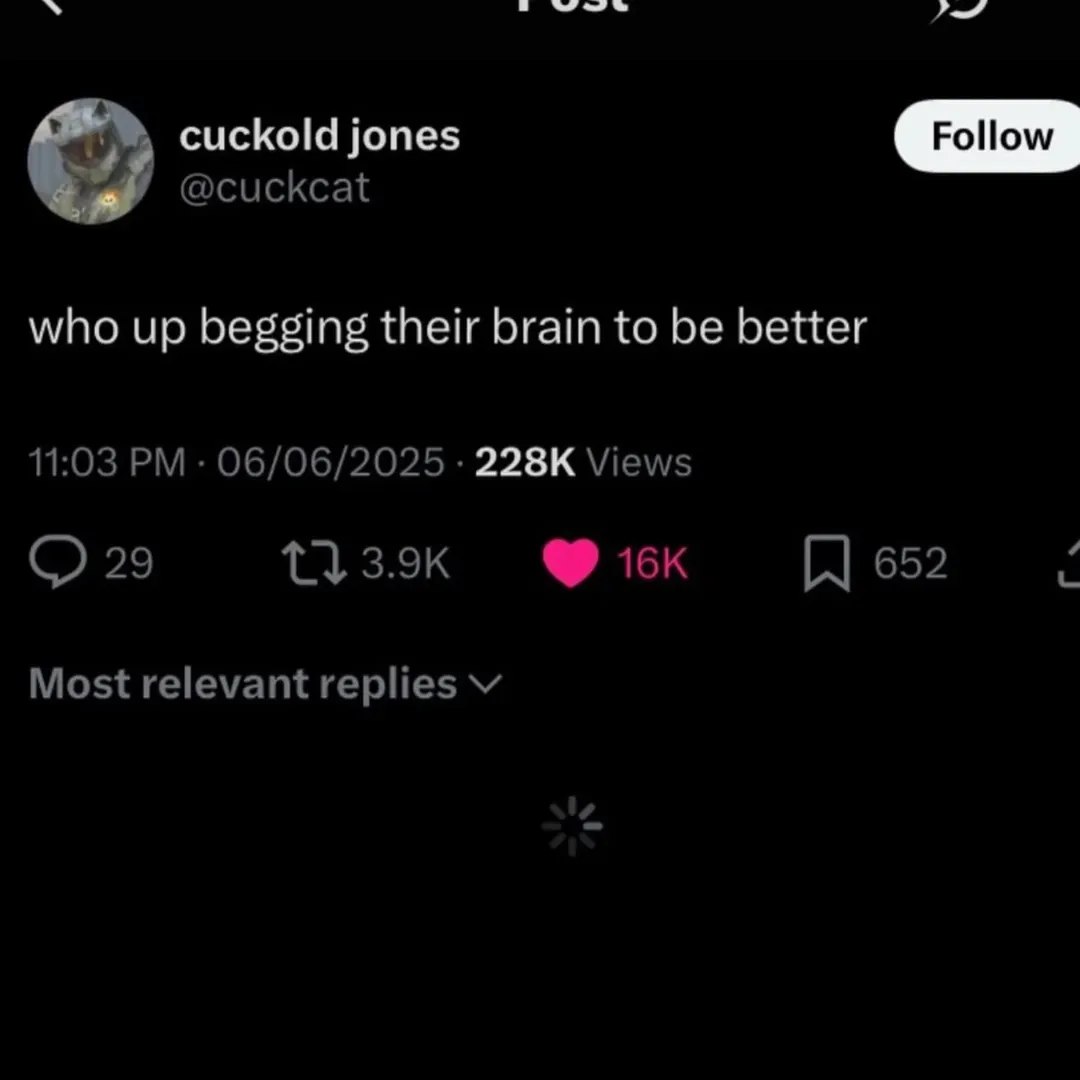 cuckold jones @cuckcat who up begging their brain to be better 11:03 06/06/2025 Views 29 652 К. Most relevant replies