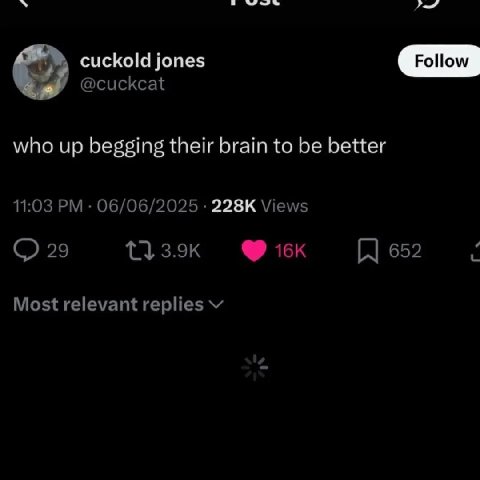 cuckold jones @cuckcat who up begging their brain to be better 11:03 06/06/2025 Views 29 652 К. Most relevant replies