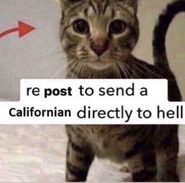 post to send а Californian directly to hell