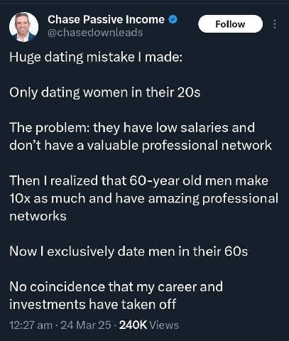 А Chase Passive Income Huge dating mistake made: Only dating women in their The problem: they have low salaries and don’t have a valuable professional network Then realized that old men make as much a