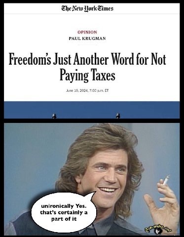 New OPINION PAUL KRUGMAN Freedoms Just Another Word for Not that’s certainly a unironically Yes. part of it Cay