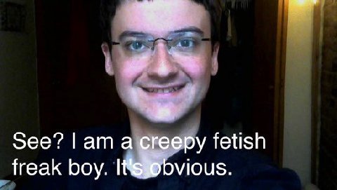 see? а сгееру fetish freak boy.