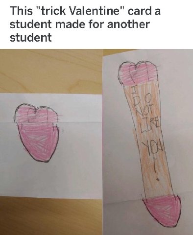 This "trick Valentine" сага а student made for another student