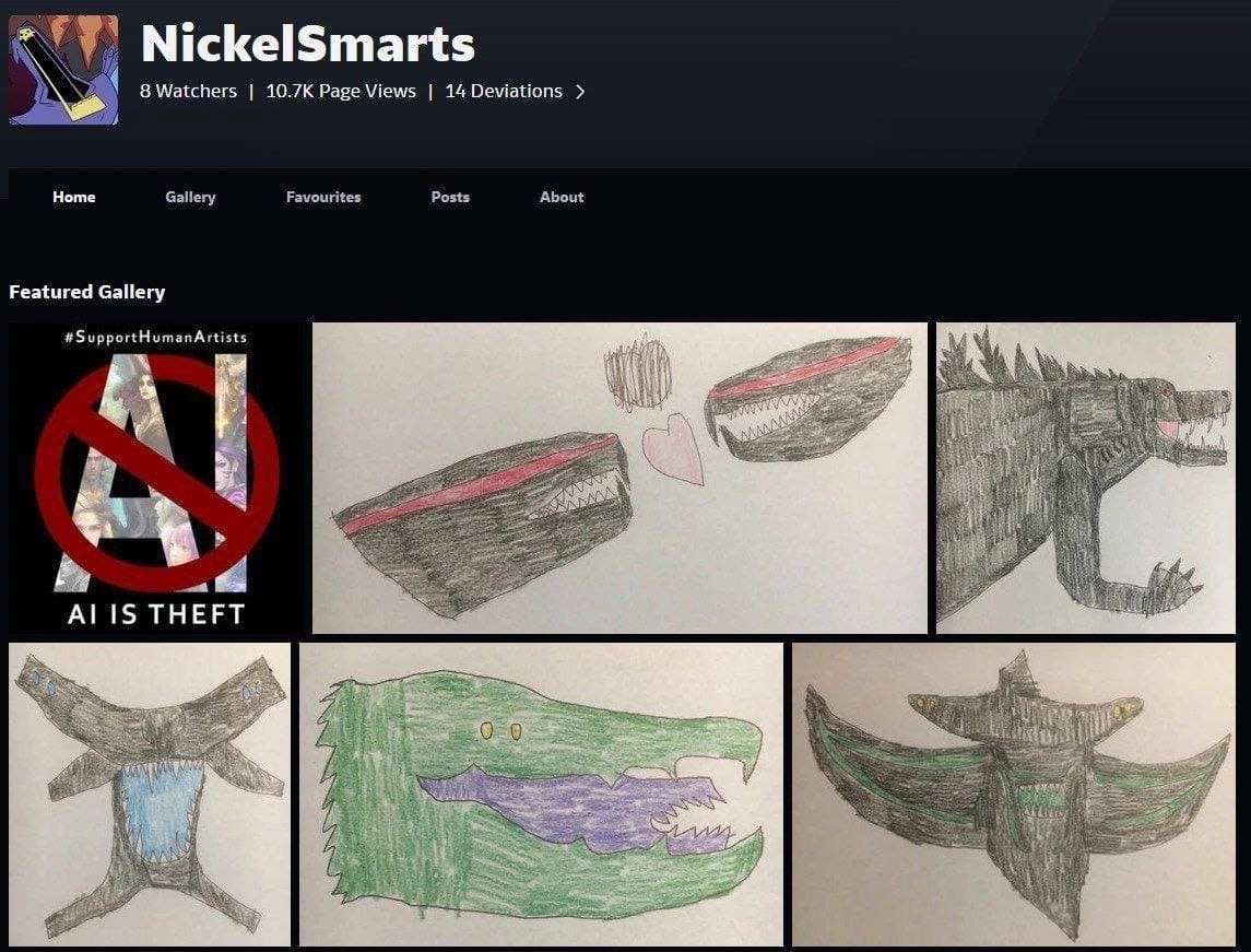 NickelSmarts 8 Watchers Page Views 14Deviations Home Gallery Favourites Posts About Featured Gallery #SupportHumanArtists IS THEFT Я Я