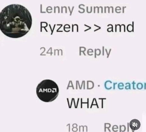 Lenny Summer Ryzen amd Reply AMD Creatot WHAT Рер!®