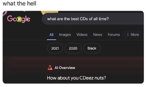 what the hell what are the best CDs of all time? All Images Videos News Forums More 2021 2020 Black Overview How about you CDeez nuts?