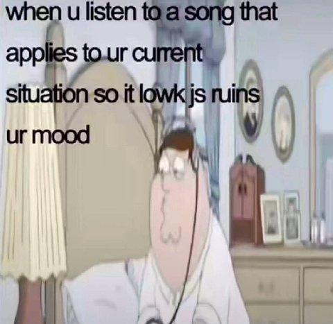 listen song that a situation so it Me mood a