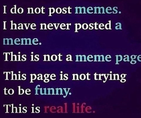 I not post I have never posted а This is not а тете расе This page is not trying to be funny. This is