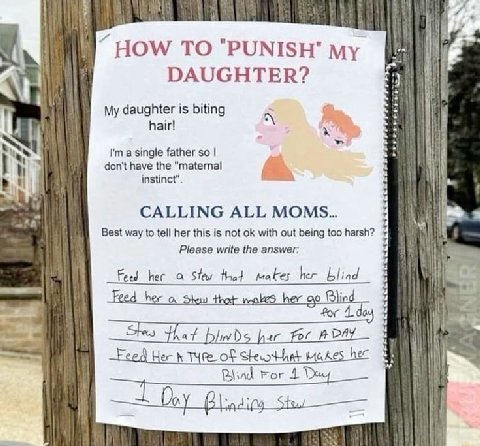 я HOW TO "PUNISH" My DAUGHTER? My daughter is biting hair! a single father so don't have the "maternal instinct”. CALLING ALL MOMS.. Best way to tell her this is not with out being too harsh? Please w
