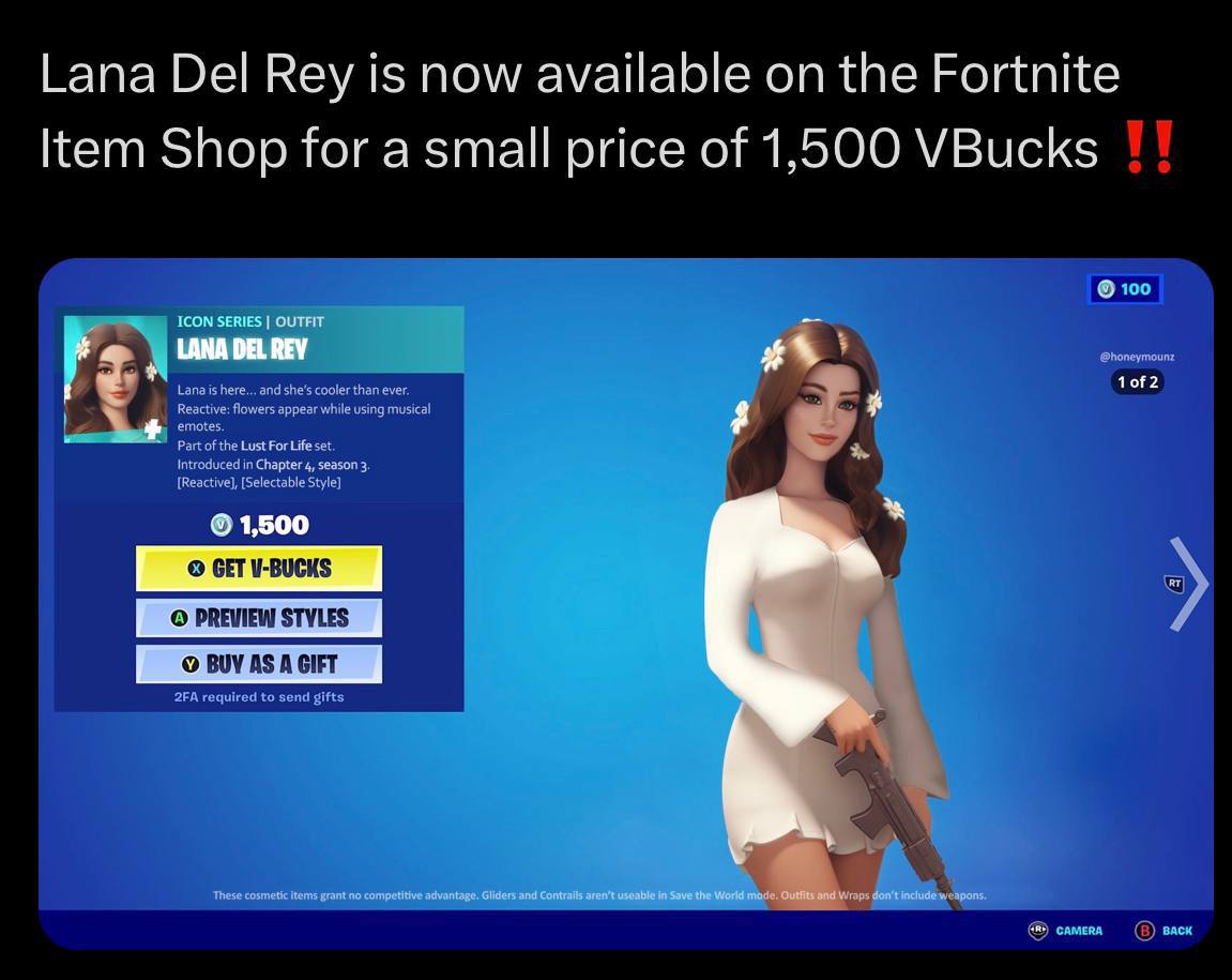 Lana Del Rey is now available on the Fortnite Item Shop for a small price of 1,500 VBucks Lanai and she's cooler than ever. Partofthe wis 3 1,500 required to send gifts