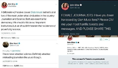 Erin Biba Erin Biba @erinbiba (9) @erinbiba A billionaire w/massive power @elonmusk lashed out at two of the most under-attack industries in the country FEMALE JOURNALISTS: Have you been Journalism an