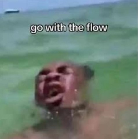 with the flow