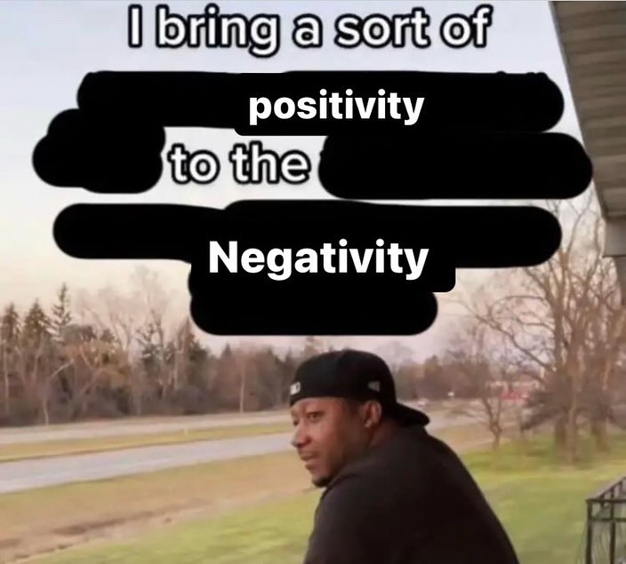positivity to the Negativity