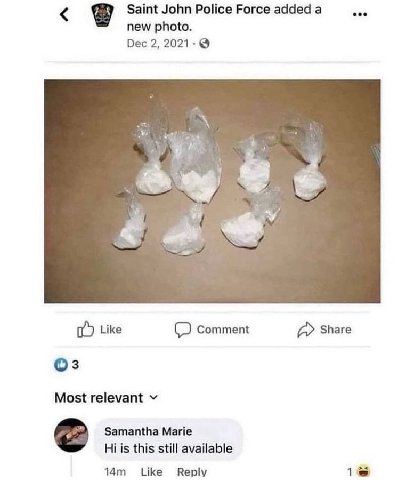 Saint John Police Force added a eee new photo. Dec 2, 2021-@ Like Comment a Share Most relevant Samantha Marie is this still available Reply 1