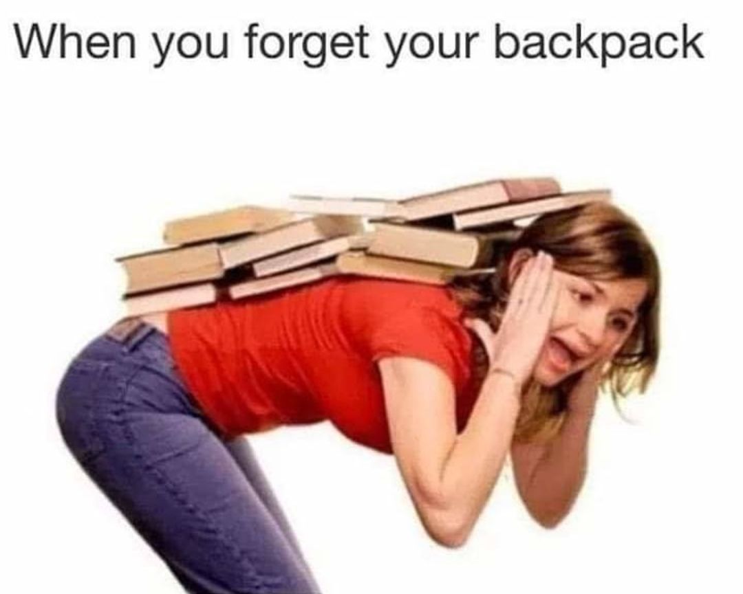 When you forget your backpack