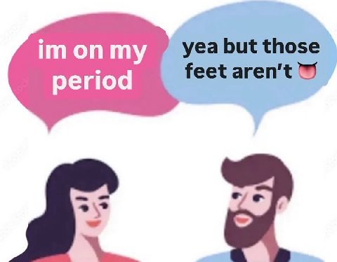 imonmy but those period feet
