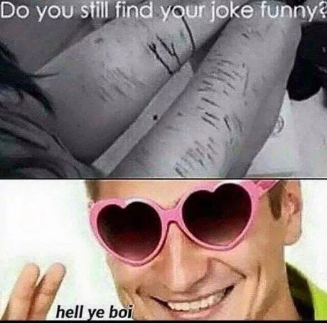 you still find your joke hell