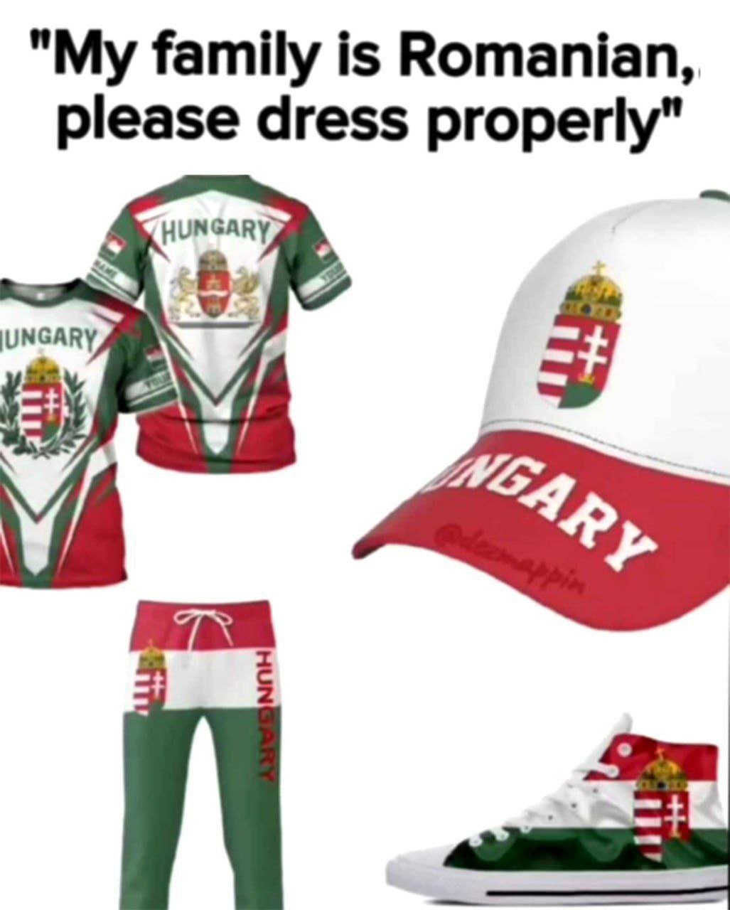 "My family is Romanian, please dress properly" 4 HUNGARY Be IUNGARY