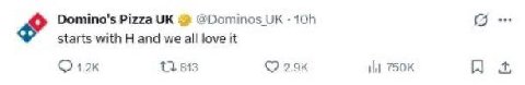Domino's Pizza @Dominos starts with and we all love it 13 813