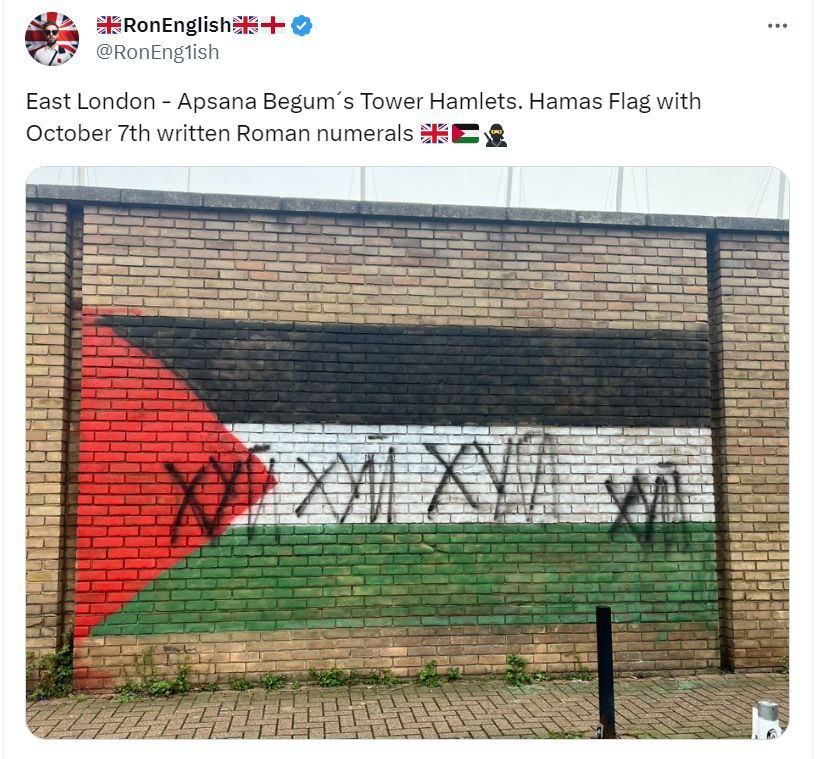 @RonEngiish East London Apsana Begum’s Tower Hamlets. Hamas Flag with 67 October written Roman numerals ЕЕ 7 ats a OF