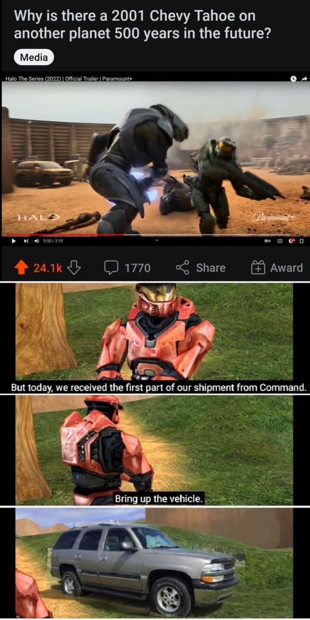 Why is there а 2001 Chevy Tahoe on another planet 500 years in the future? Halo The Series (2022) Official Trailer Paramount+ 4 4, 45 Share Award But we received the first part of our from Command. Br