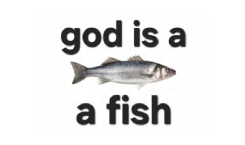god is а a fish