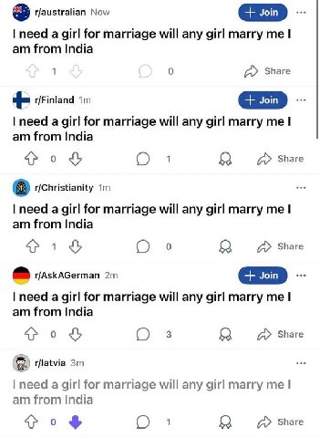 r/australian Now need a girl for marriage will any girl marry me from India 1 0 a Share r/Finland need a girl for marriage will any girl marry from India 4} 0 1 a Share a r/Christianity need а girl fo
