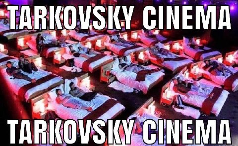 у ‘TARKOVSKY CINEMA a 5 4. 4 4 a TARKOVSKY. CINEMA