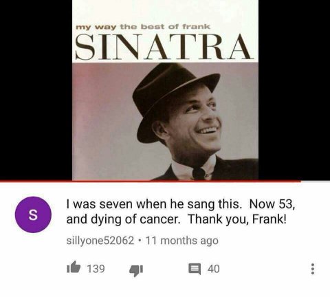 my way SINATRA 4 was seven when he sang this. Now 53, and dying of cancer. Thank you, Frank! sillyone52062 11 months ago 40