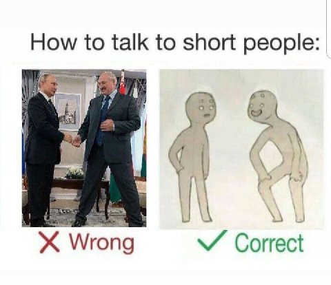 How to talk to short people: А Wrong Correct