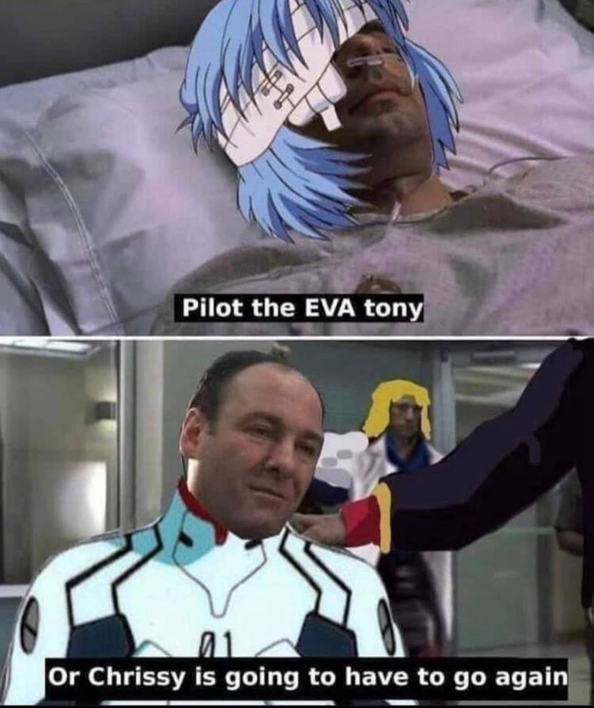Pilot the EVA tony Or Chrissy is going to have to again