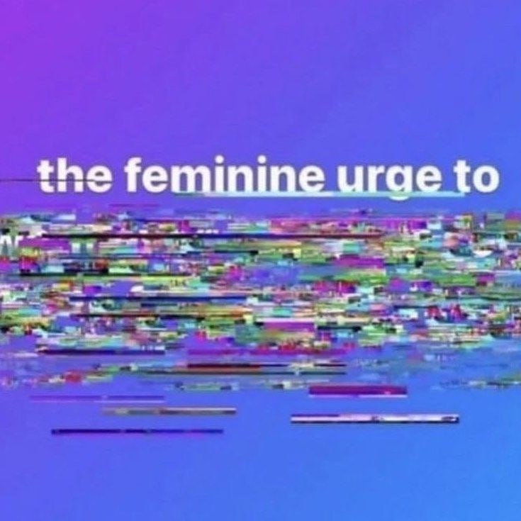 the feminine urge to
