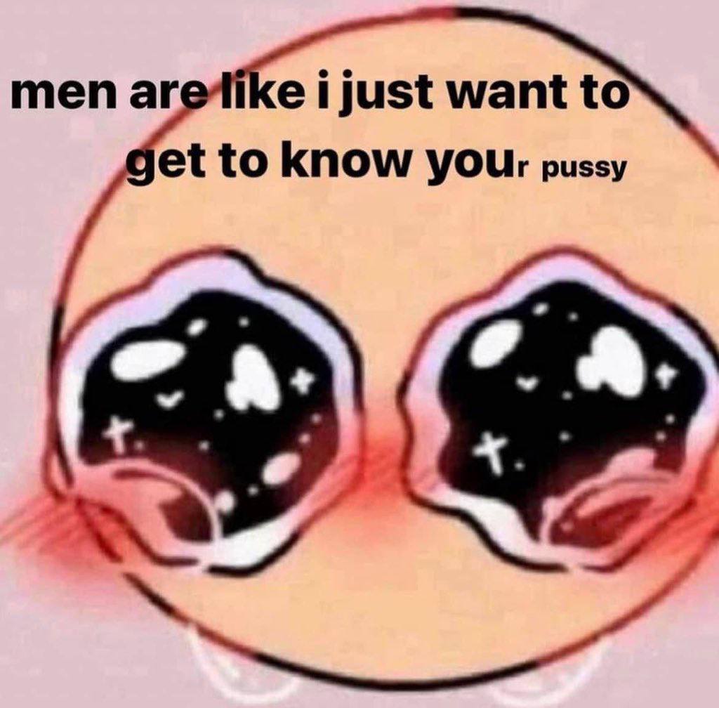 теп want to to know YOur pussy