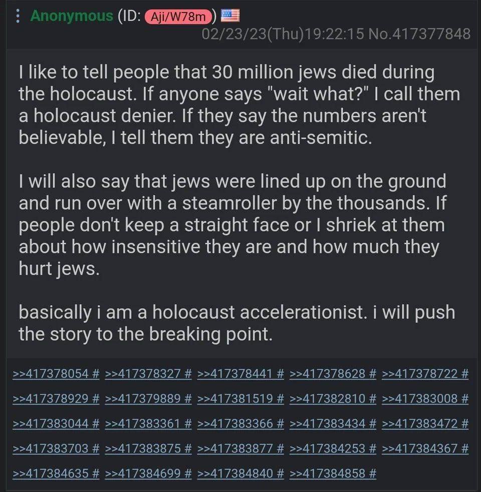like to tell people that 30 million jews died during the holocaust. If anyone says "wait what?" call them a holocaust denier. If they say the numbers aren't believable, tell them they are anti-semitic