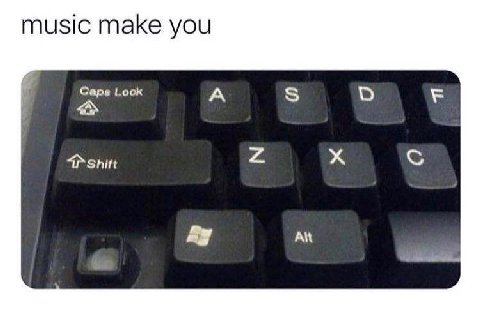 music make you Cape A о с Shift Alt