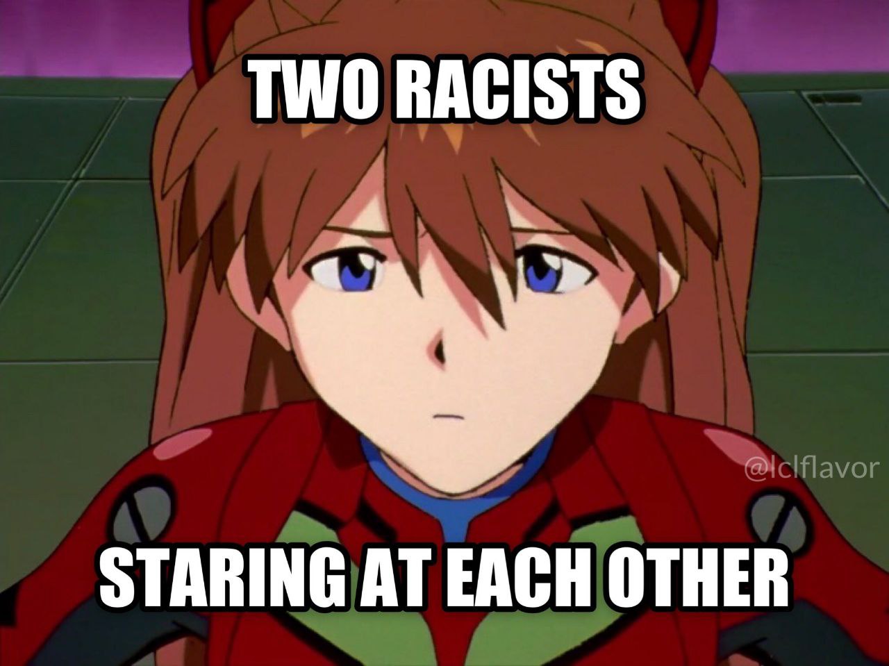 TWO RACISTS STARING AT EACH OTHER