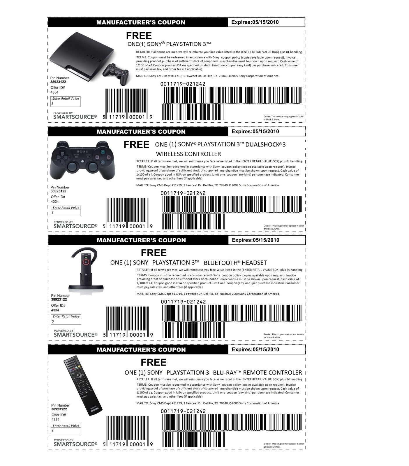 MANUFACTURER'S COUPON 1 FREE ОМЕ(1) SONY® PLAYSTATION 3™ 1 RETAILER: Ifa terms are met, we will reimburse you face value lsted in the (ENTER RETAIL VALUE BOX) plus TERMS: Coupon must be redeemed in ac